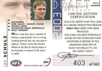2003 Select XL AFL - Draft Pick Signatures #DS12 Jay Schulz Back